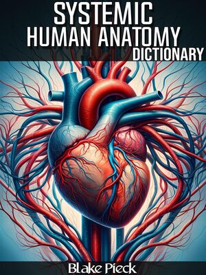 cover image of Systemic Anatomy Dictionary